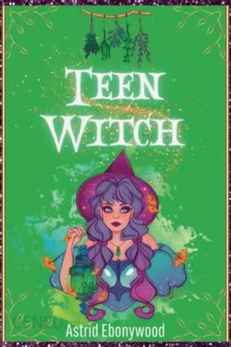 Mystical Charms and Enchantments: A Book for Teenage Witches